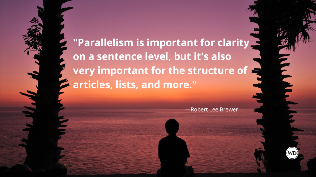 The Importance Of Parallelism In Writing Grammar Rules Writer S Digest