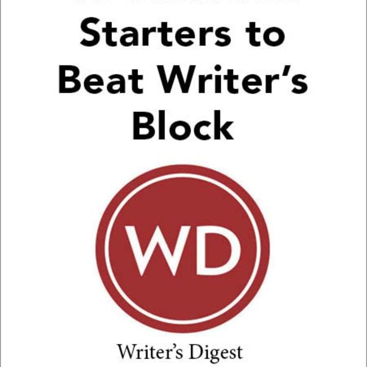 500 Writing Prompts to Help Beat Writer's Block - Written Word Media