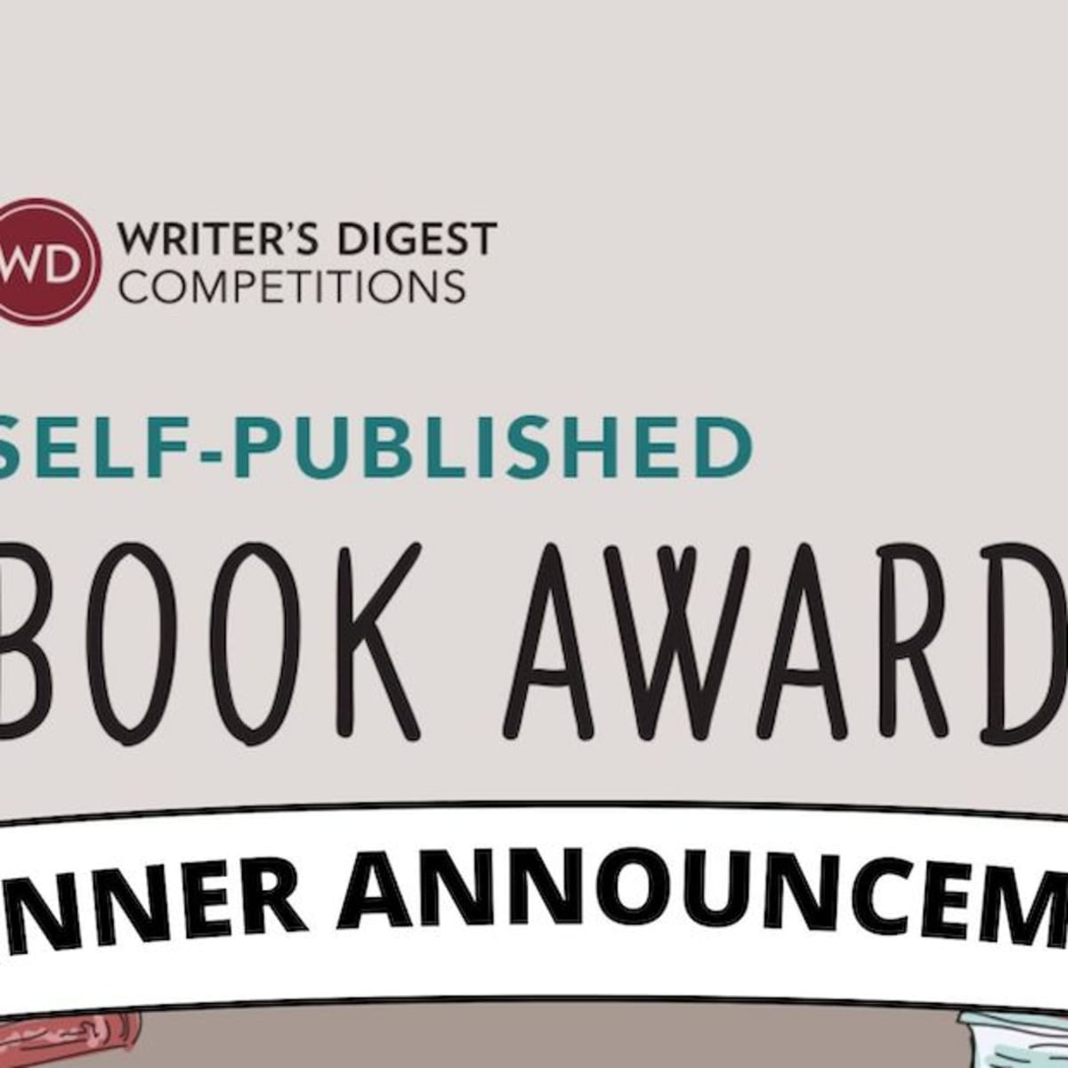 Announcing the Winners of the 29th Annual Writer's Digest Self-Published  Book Awards - Writer's Digest