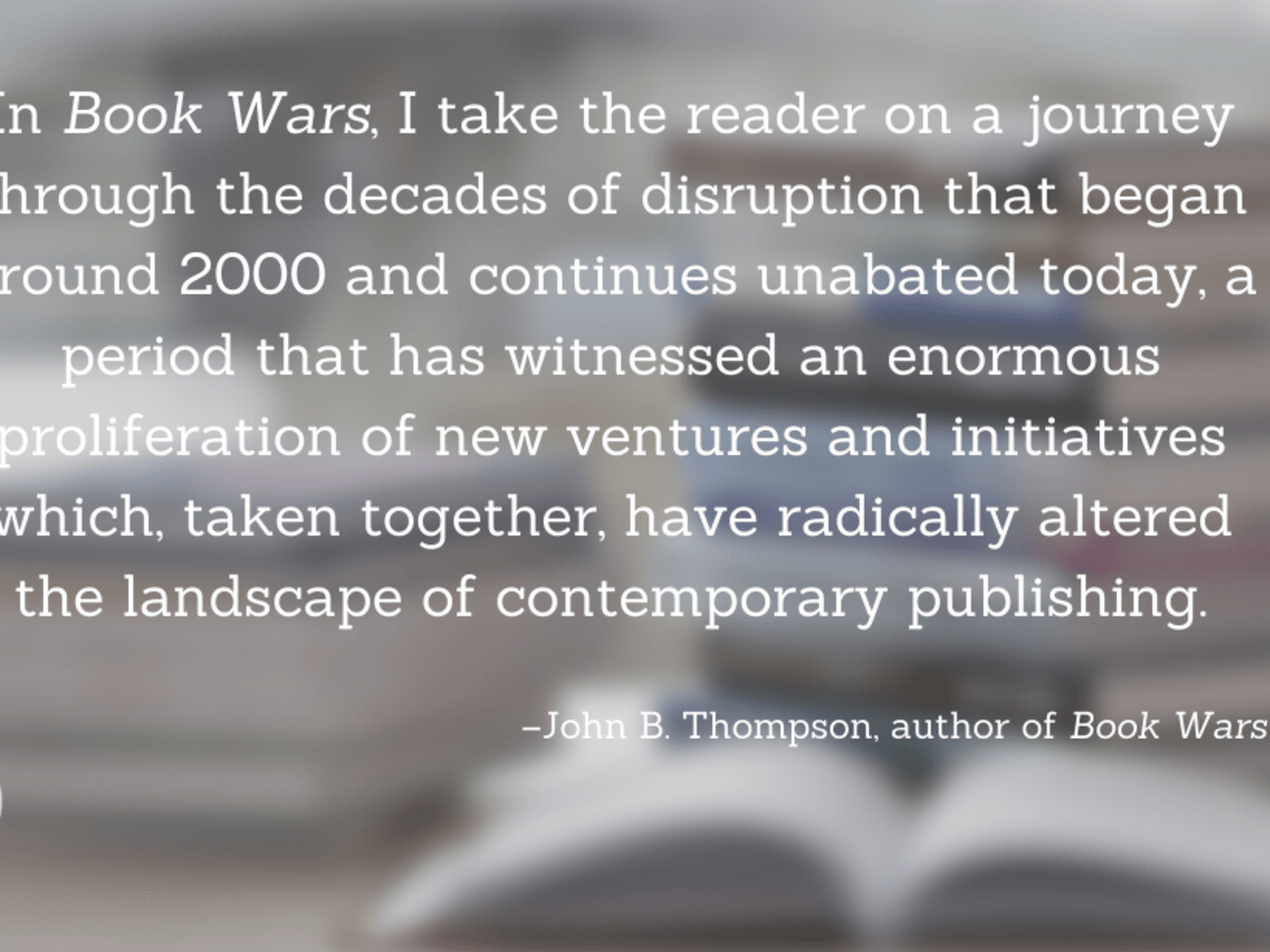 Book Wars: The Digital Revolution in Publishing