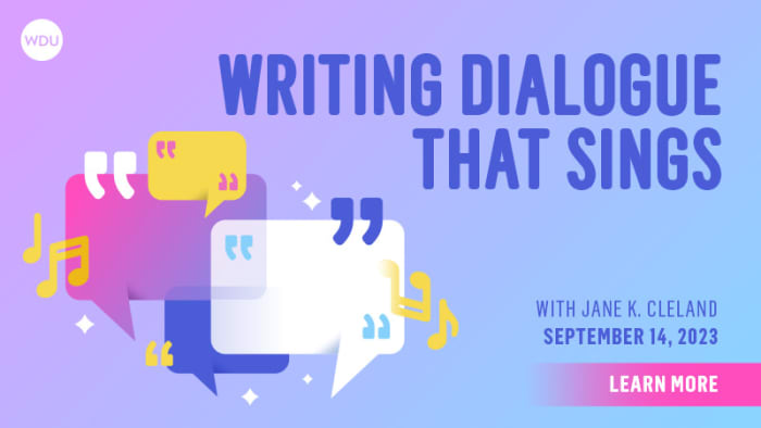 Writing Dialogue That Sings - Writer's Digest