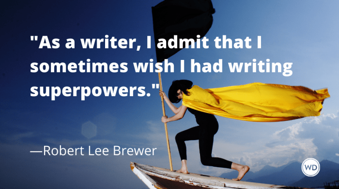 10 Incredible Writing Superpowers - Writer's Digest