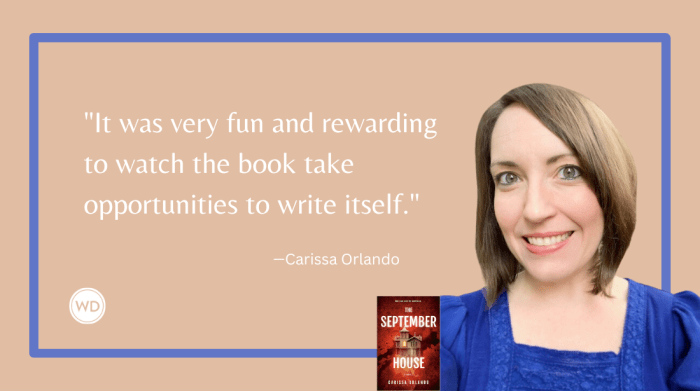 Carissa Orlando: Letting the Story Tell Itself - Writer's Digest