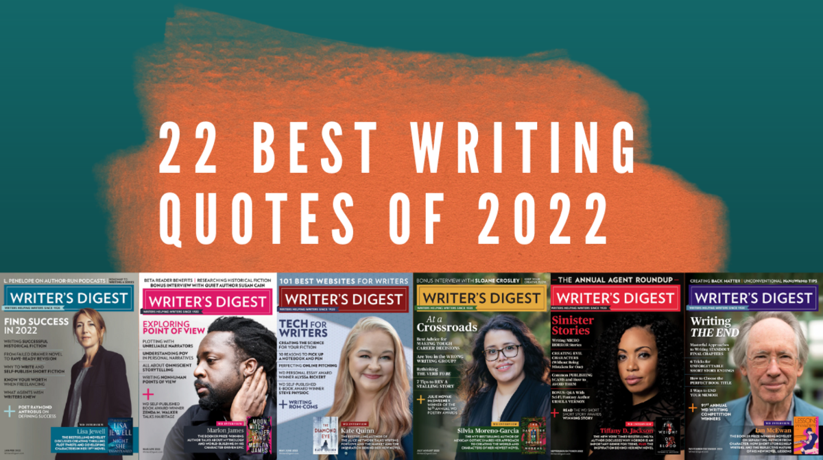 22-writing-quotes-from-writer-s-digest-magazine-in-2022-writer-s-digest