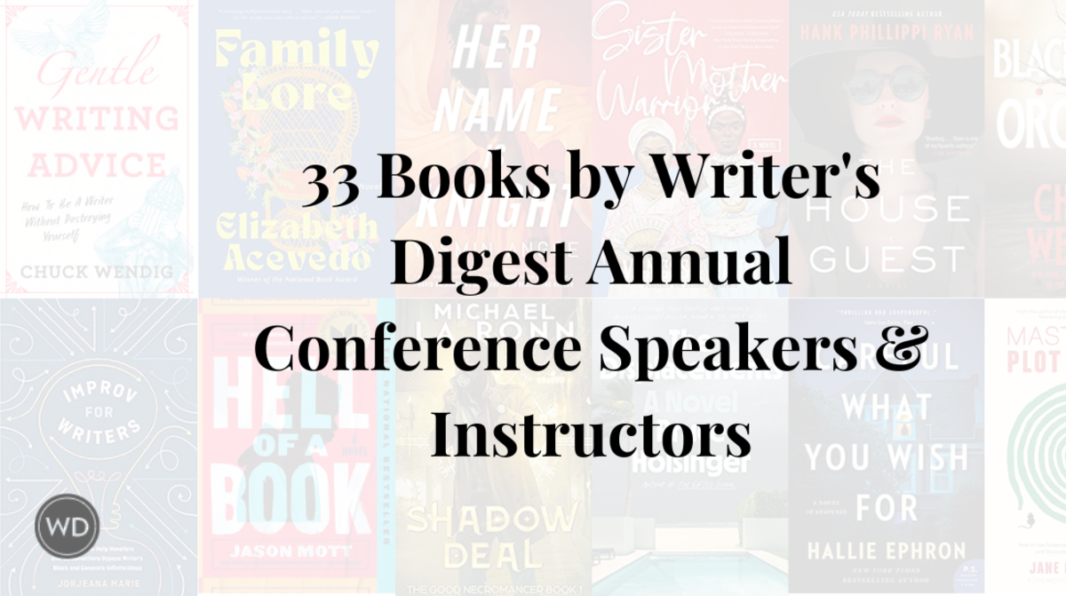 33 Books by Writer's Digest Conference Speakers Writer's Digest